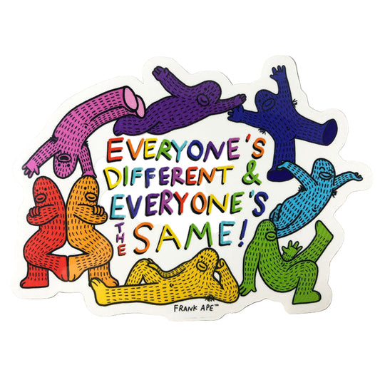 Colorful sticker with cartoon figures and text 'Everyone's Different & Everyone's Same!' on a gray background